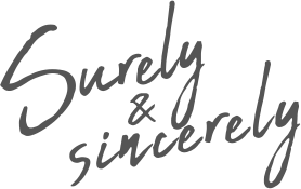 Surely&sincerely